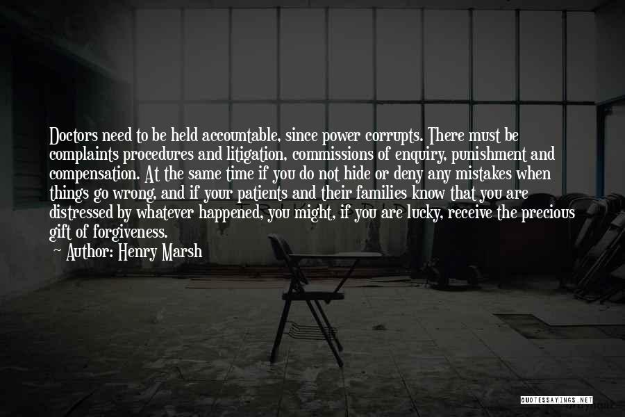 Forgiveness And Mistakes Quotes By Henry Marsh