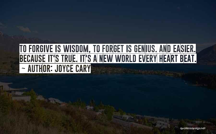 Forgiveness And Not Forgetting Quotes By Joyce Cary