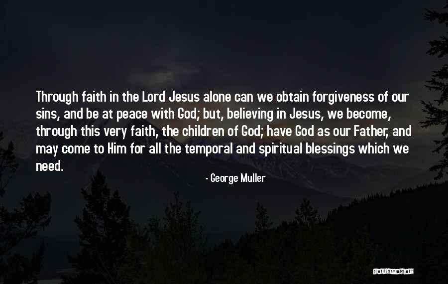 Forgiveness And Peace Quotes By George Muller Forgiveness And Peace Quotes By George Muller
