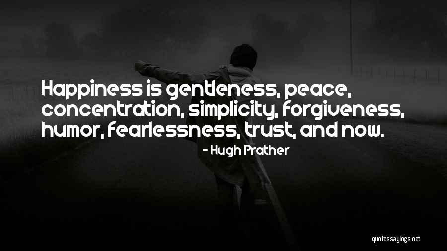 Forgiveness And Peace Quotes By Hugh Prather Forgiveness And Peace Quotes By Hugh Prather
