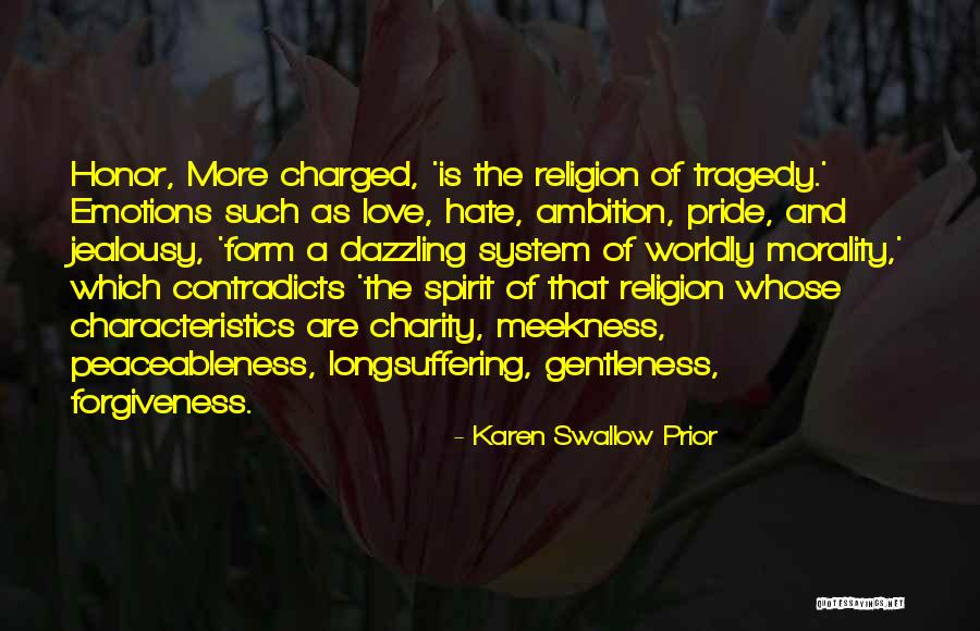 Forgiveness And Peace Quotes By Karen Swallow Prior Forgiveness And Peace Quotes By Karen Swallow Prior