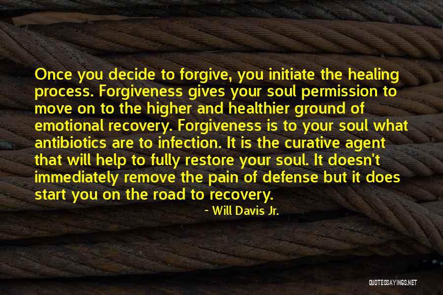 Forgiveness And Permission Quotes By Will Davis Jr. Forgiveness And Permission Quotes By Will Davis Jr.