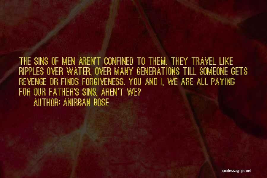 Forgiveness And Revenge Quotes By Anirban Bose