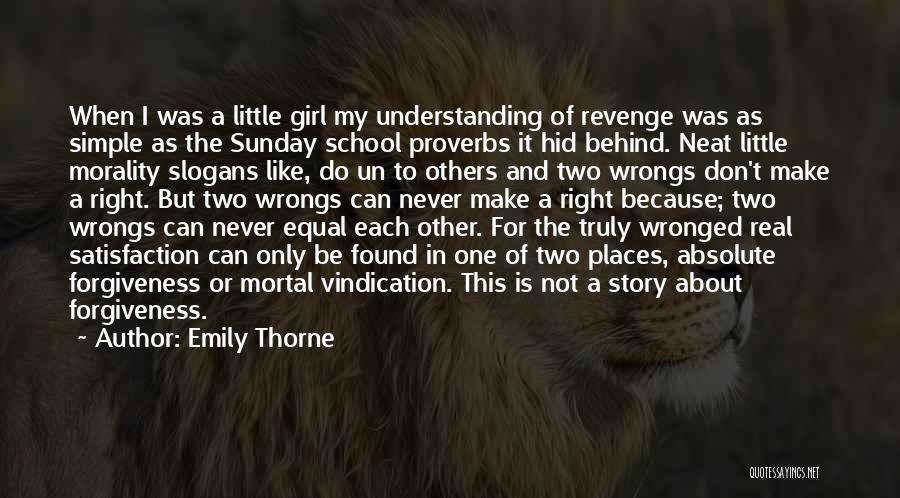 Forgiveness And Revenge Quotes By Emily Thorne