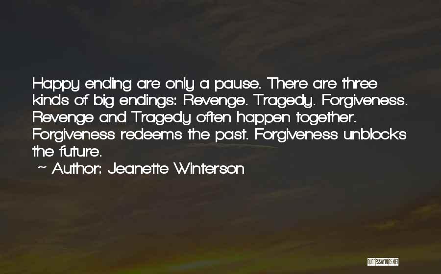 Forgiveness And Revenge Quotes By Jeanette Winterson