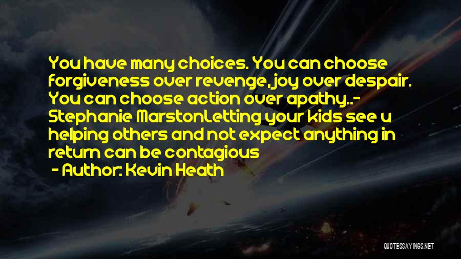 Forgiveness And Revenge Quotes By Kevin Heath