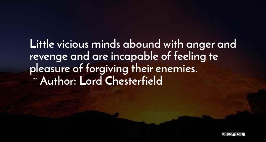 Forgiveness And Revenge Quotes By Lord Chesterfield