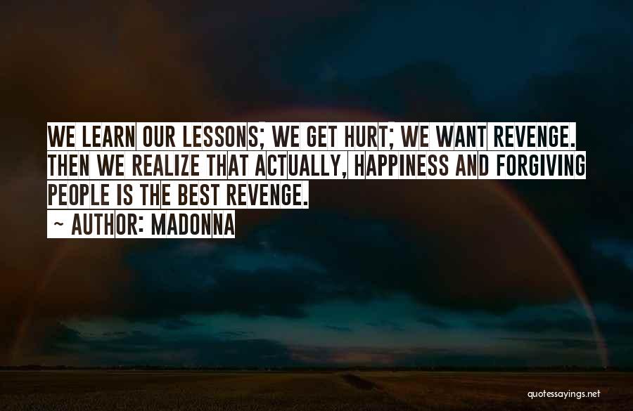 Forgiveness And Revenge Quotes By Madonna