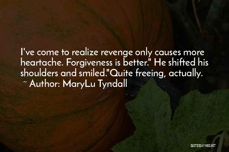 Forgiveness And Revenge Quotes By MaryLu Tyndall