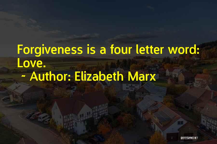 Forgiveness And Second Chances Quotes By Elizabeth Marx