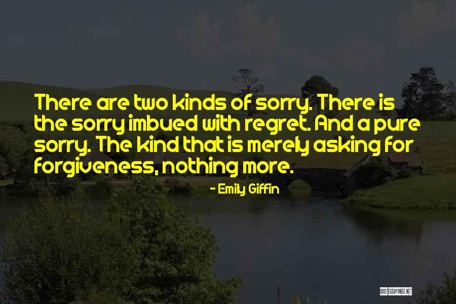 Forgiveness And Sorry Quotes By Emily Giffin