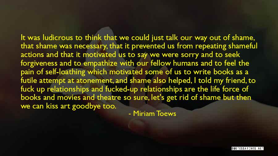 Forgiveness And Sorry Quotes By Miriam Toews