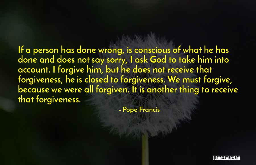 Forgiveness And Sorry Quotes By Pope Francis