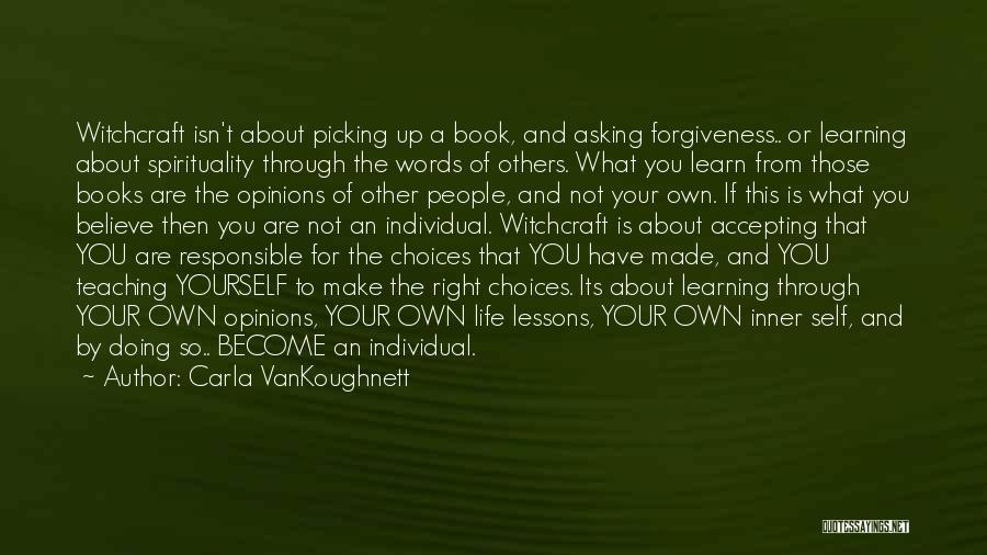 Forgiveness Asking Quotes By Carla VanKoughnett