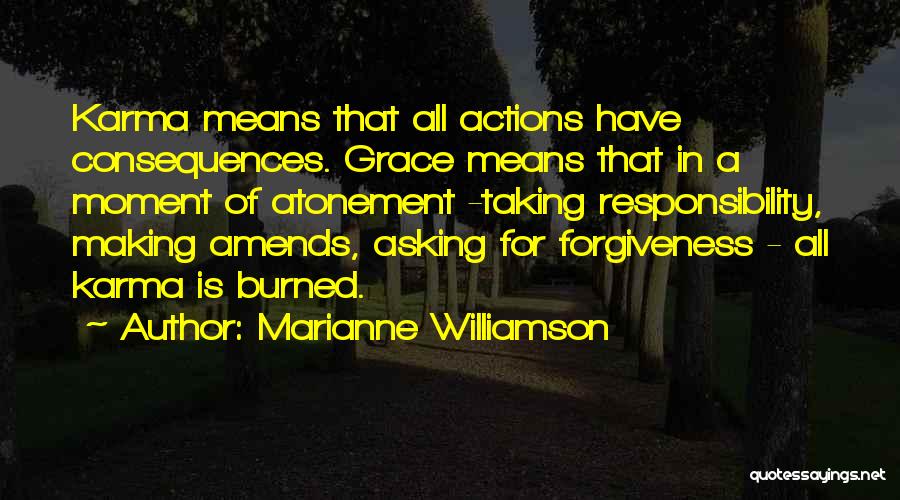 Forgiveness Asking Quotes By Marianne Williamson