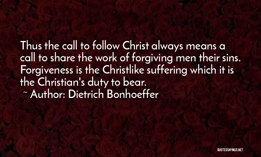 Forgiveness Christian Quotes By Dietrich Bonhoeffer