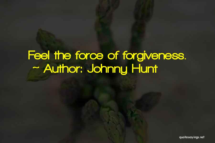 Forgiveness Christian Quotes By Johnny Hunt