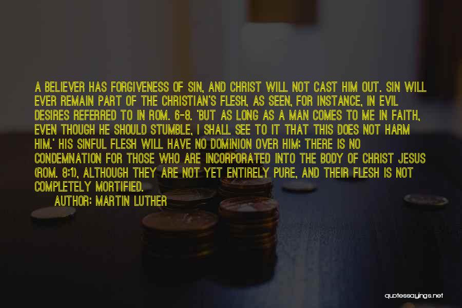 Forgiveness Christian Quotes By Martin Luther