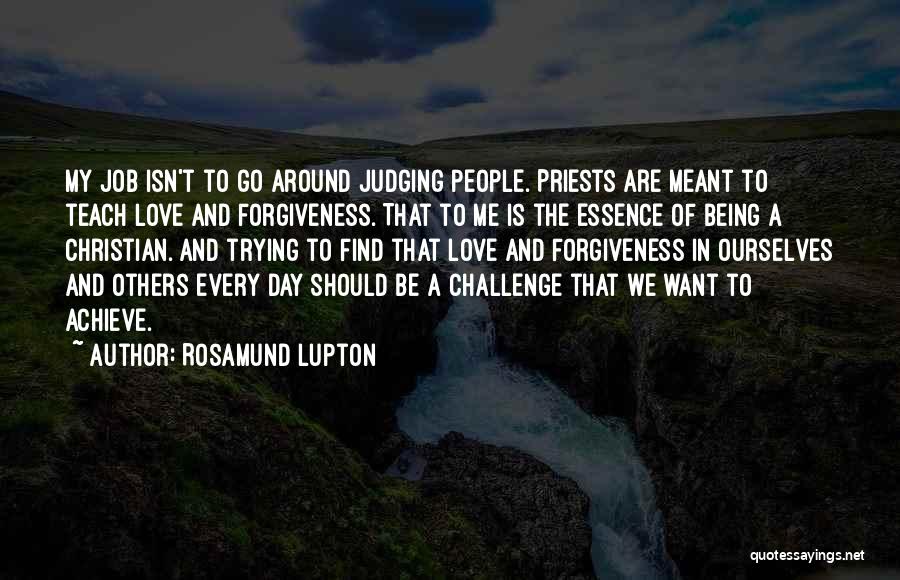 Forgiveness Christian Quotes By Rosamund Lupton