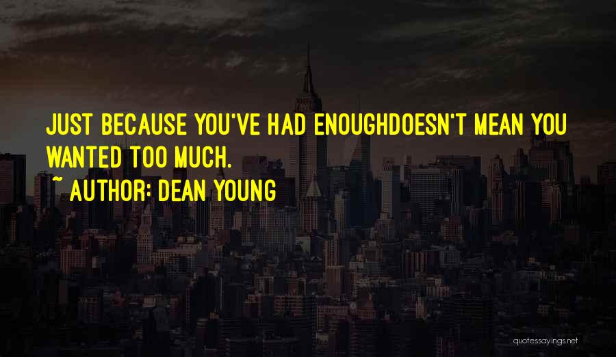 Forgiveness Doesn't Mean Quotes By Dean Young