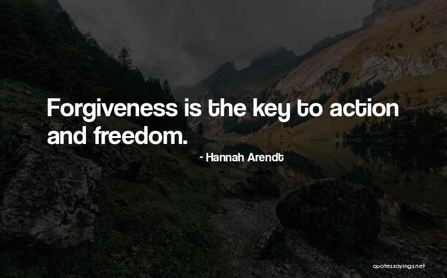 Forgiveness Freedom Quotes By Hannah Arendt Forgiveness Freedom Quotes By Hannah Arendt