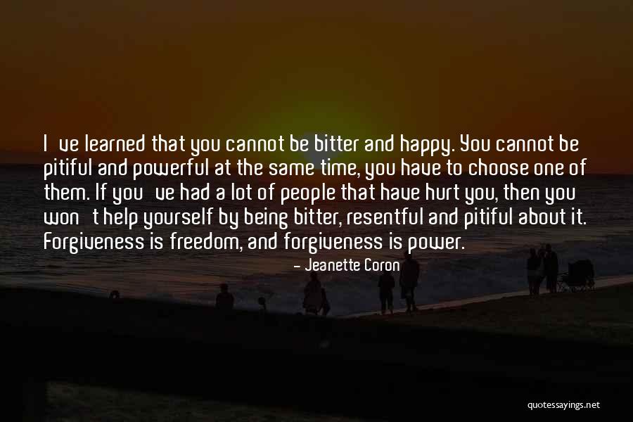 Forgiveness Freedom Quotes By Jeanette Coron Forgiveness Freedom Quotes By Jeanette Coron