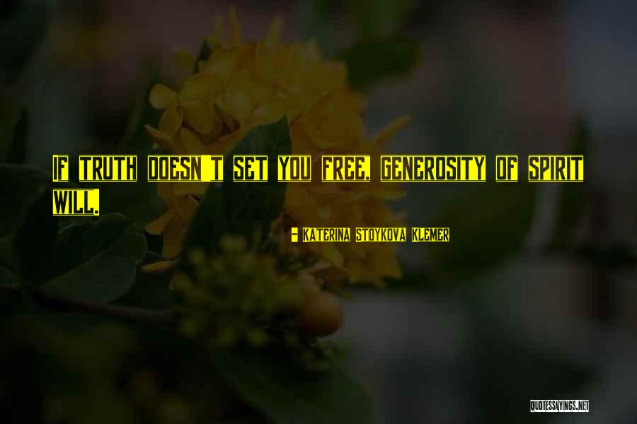 Forgiveness Freedom Quotes By Katerina Stoykova Klemer Forgiveness Freedom Quotes By Katerina Stoykova Klemer