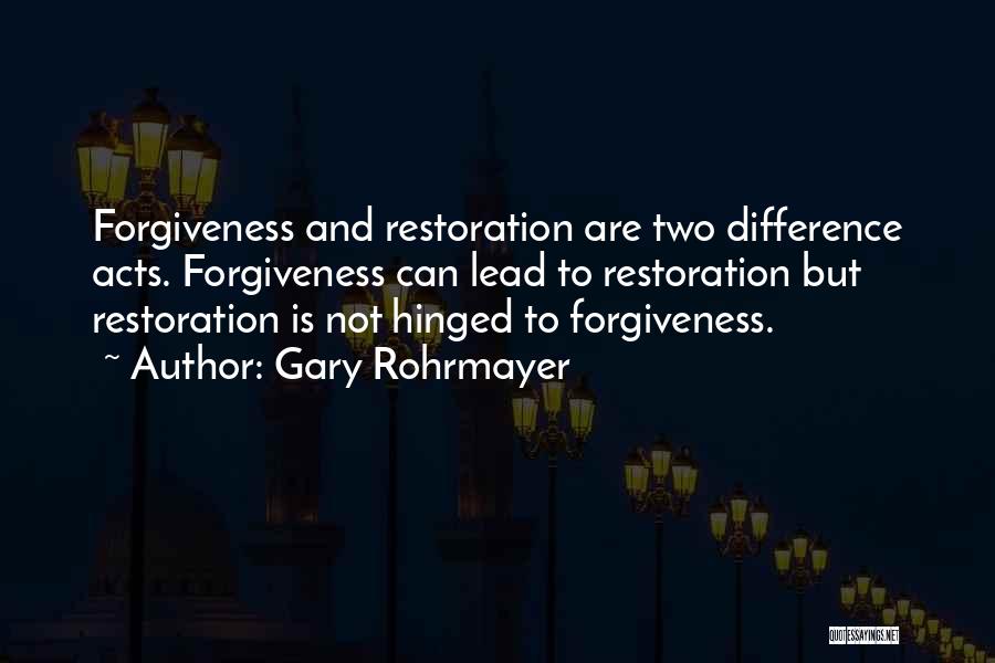 Forgiveness From The Bible Quotes By Gary Rohrmayer