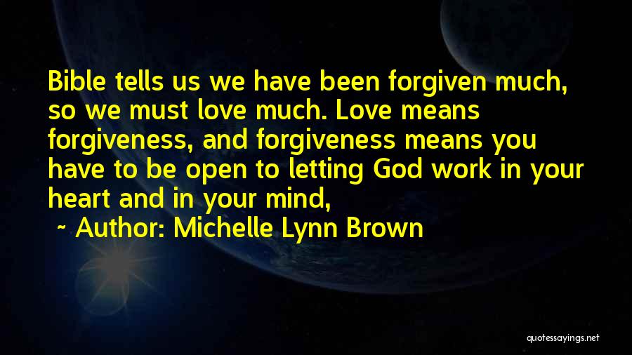 Forgiveness From The Bible Quotes By Michelle Lynn Brown