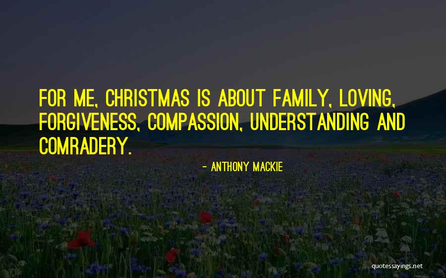 Forgiveness In Christmas Quotes By Anthony Mackie