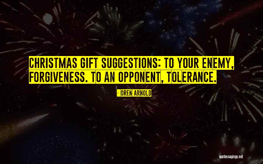 Forgiveness In Christmas Quotes By Oren Arnold