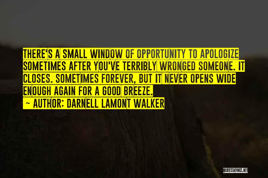 Forgiveness In Friendship Quotes By Darnell Lamont Walker