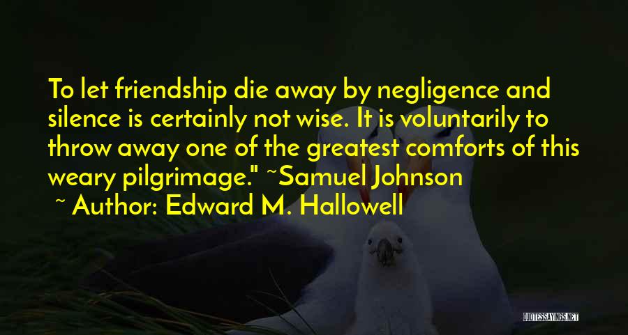 Forgiveness In Friendship Quotes By Edward M. Hallowell