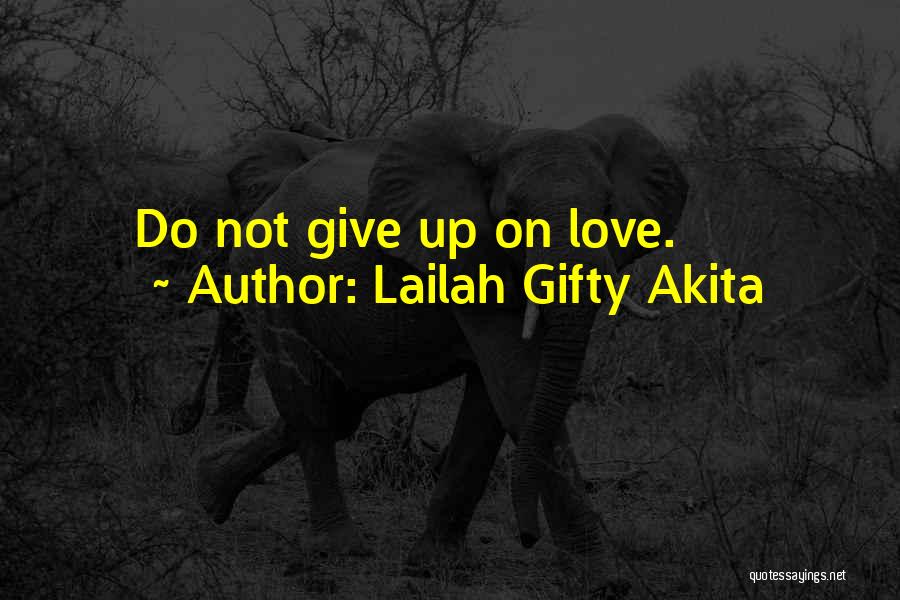 Forgiveness In Friendship Quotes By Lailah Gifty Akita