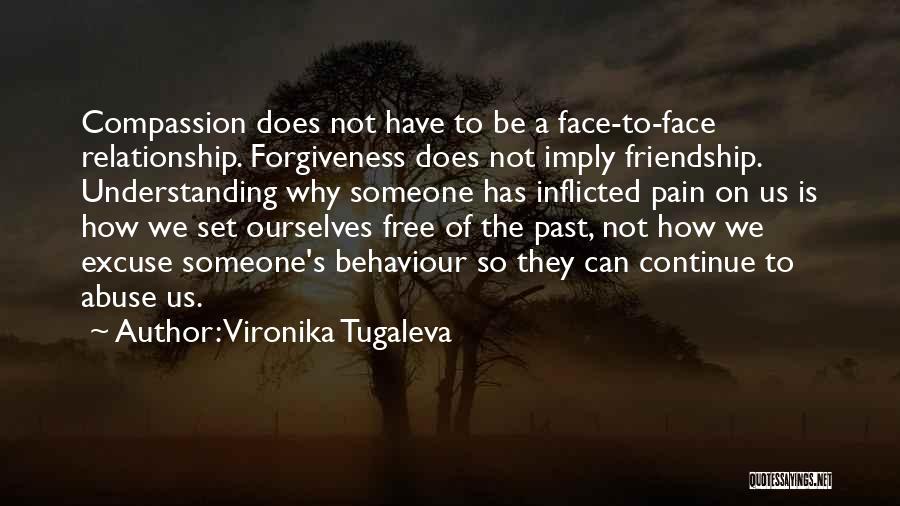 Forgiveness In Friendship Quotes By Vironika Tugaleva
