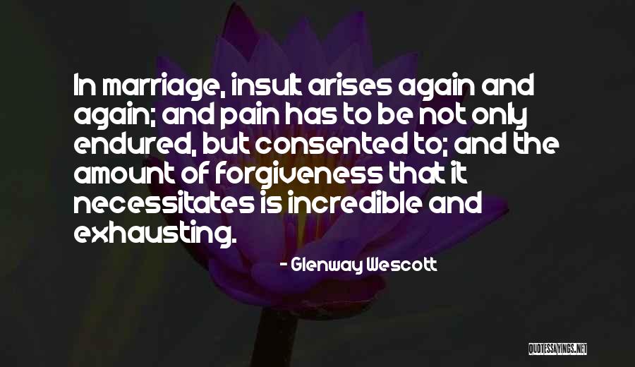 Forgiveness In Marriage Quotes By Glenway Wescott Forgiveness In Marriage Quotes By Glenway Wescott