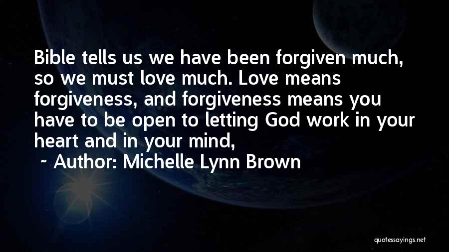 Forgiveness In The Bible Quotes By Michelle Lynn Brown