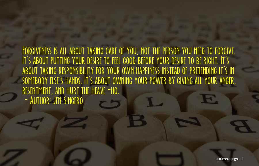 Forgiveness Is For You Quotes By Jen Sincero