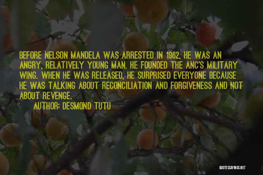 Forgiveness Mandela Quotes By Desmond Tutu