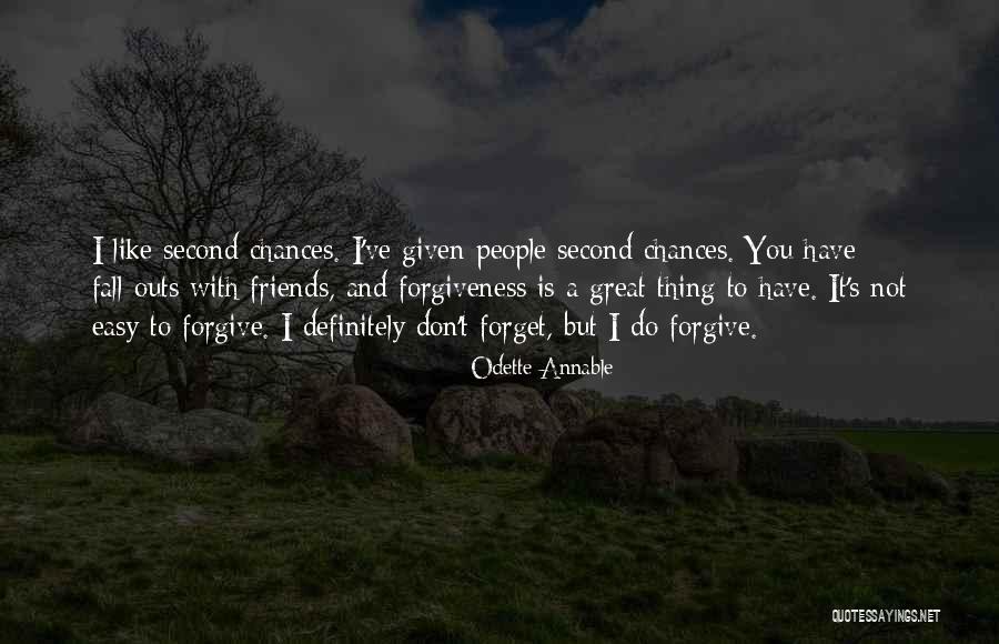 Forgiveness Of Friends Quotes By Odette Annable Forgiveness Of Friends Quotes By Odette Annable