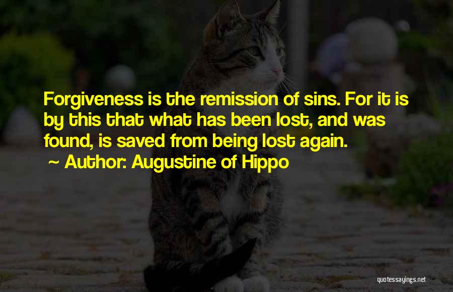 Forgiveness Of Sins Quotes By Augustine Of Hippo