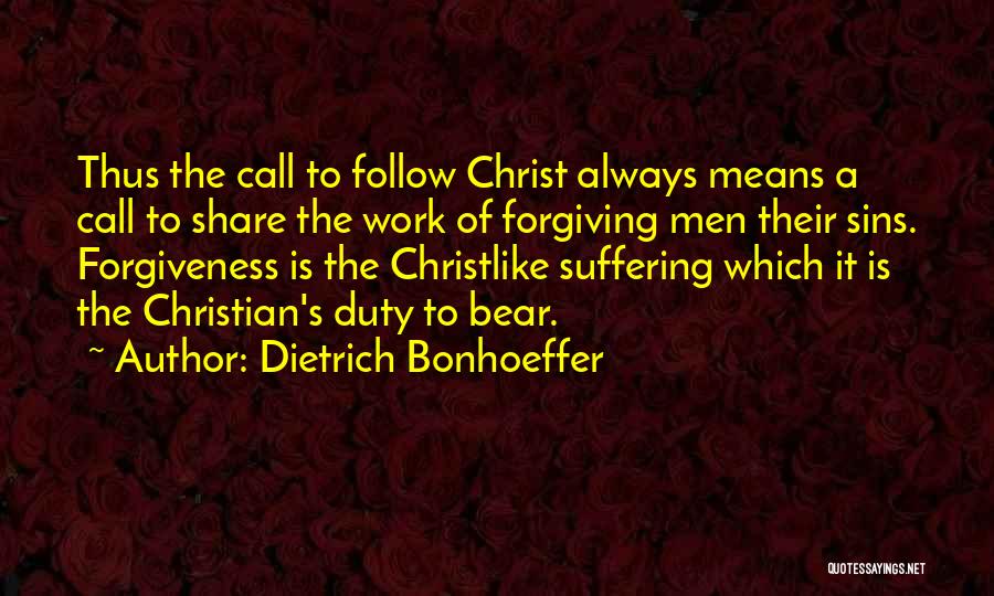 Forgiveness Of Sins Quotes By Dietrich Bonhoeffer