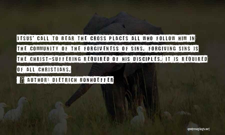 Forgiveness Of Sins Quotes By Dietrich Bonhoeffer