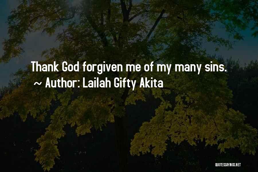 Forgiveness Of Sins Quotes By Lailah Gifty Akita