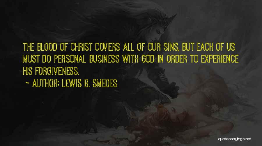 Forgiveness Of Sins Quotes By Lewis B. Smedes