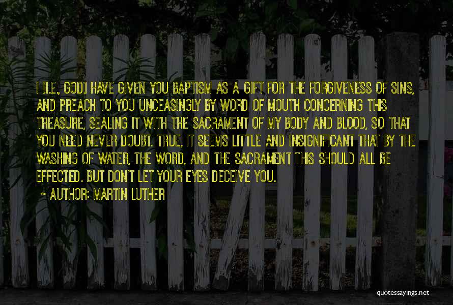 Forgiveness Of Sins Quotes By Martin Luther