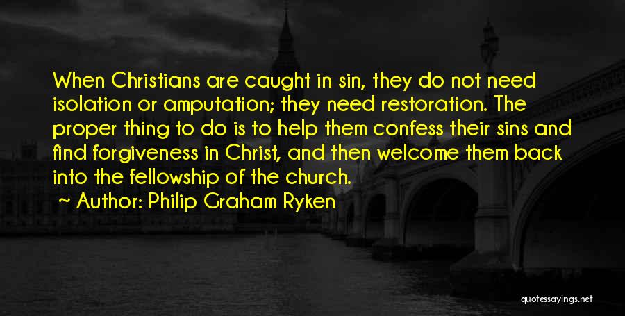 Forgiveness Of Sins Quotes By Philip Graham Ryken