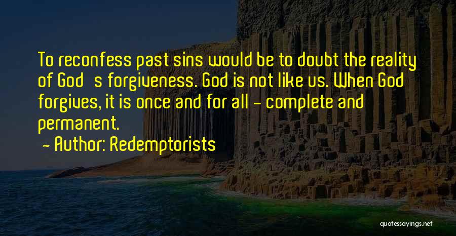 Forgiveness Of Sins Quotes By Redemptorists