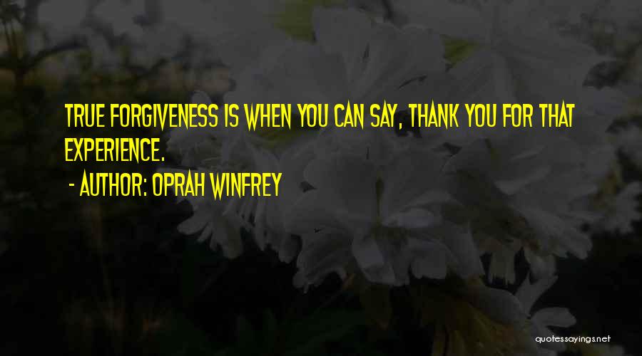 Forgiveness Oprah Quotes By Oprah Winfrey