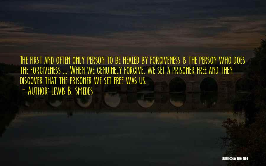 Forgiveness Prisoner Quotes By Lewis B. Smedes